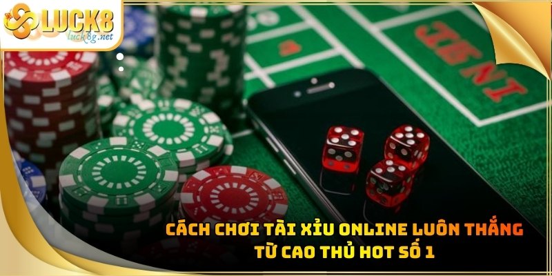 cach-choi-tai-xiu-online-luon-thang-ava